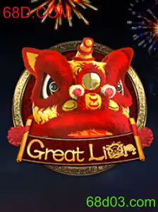 Descubra as Emoções e Regras de GreatLion: O Jogo do Momento com 68D.COM